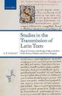Studies in the Transmission of Latin Texts : Volume II: Vitruvius, Cato, De agricultura and Varro, De re rustica, Porphyrio, and Priscian, Periegesis (Studies in the Transmission of Latin Texts)