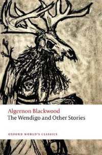 Ａ．アルジャーノン『ウェンディゴ』その他の物語集（オックスフォード世界古典叢書）<br>The Wendigo and Other Stories (Oxford World's Classics)