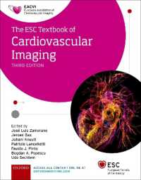 心血管画像診断：ESCテキスト（第３版）<br>The ESC Textbook of Cardiovascular Imaging (The European Society of Cardiology Series) （3RD）
