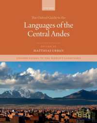 オックスフォード版　中央アンデス言語便覧<br>The Oxford Guide to the Languages of the Central Andes (Oxford Guides to the World's Languages)