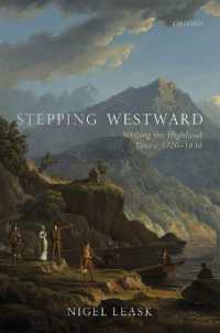 Stepping Westward : Writing the Highland Tour c. 1720-1830