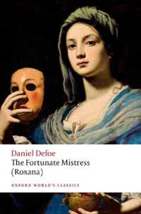 デフォー『ロクサーナ』（オックスフォード世界古典叢書・第３版）<br>The Fortunate Mistress (Roxana) (Oxford World's Classics) （3RD）
