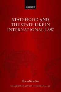 Statehood and the State-Like in International Law (Oxford Monographs in International Law)