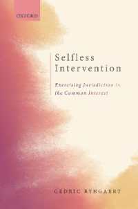 Selfless Intervention : The Exercise of Jurisdiction in the Common Interest