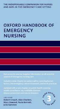 オックスフォード救急看護ハンドブック（第３版）<br>Oxford Handbook of Emergency Nursing 3e (Oxford Handbooks in Nursing) （3RD）