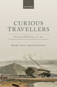 英国人のウェールズ旅行記1760-1820年<br>Curious Travellers : Writing the Welsh Tour, 1760-1820
