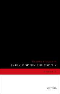 オックスフォード近代初期哲学研究叢書　第９巻<br>Oxford Studies in Early Modern Philosophy, Volume IX (Oxford Studies in Early Modern Philosophy)