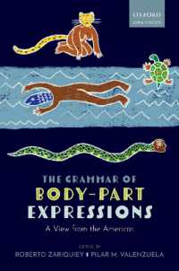 身体部位表現の文法：南北アメリカの言語からの視点<br>The Grammar of Body-Part Expressions : A View from the Americas