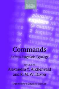 命令・指示の言語類型論<br>Commands : A Cross-Linguistic Typology (Explorations in Linguistic Typology)