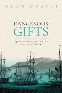 Dangerous Gifts : Imperialism, Security, and Civil Wars in the Levant, 1798-1864