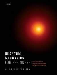 Quantum Mechanics for Beginners : With Applications to Quantum Communication and Quantum Computing