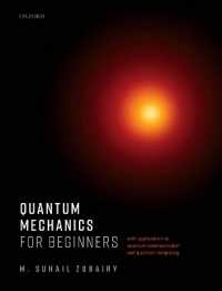 はじめての量子力学：電子通信・量子計算への応用<br>Quantum Mechanics for Beginners : With Applications to Quantum Communication and Quantum Computing
