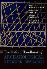 オックスフォード版　考古学ネットワーク調査ハンドブック<br>The Oxford Handbook of Archaeological Network Research (Oxford Handbooks)