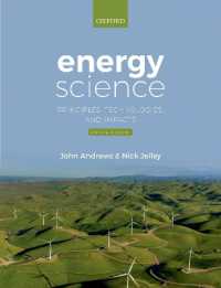 エネルギーの科学（第４版）<br>Energy Science : Principles, Technologies, and Impacts （4TH）