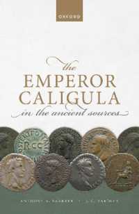 古代の原典史料に見るカリギュラ帝の生涯<br>The Emperor Caligula in the Ancient Sources