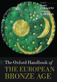 オックスフォード版　ヨーロッパの青銅器時代ハンドブック<br>The Oxford Handbook of the European Bronze Age (Oxford Handbooks)
