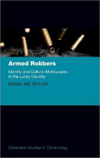 Armed Robbers : Identity and Cultural Mythscapes in the Lucky Country (Clarendon Studies in Criminology)