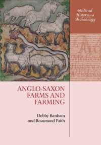 Anglo-Saxon Farms and Farming (Medieval History and Archaeology)