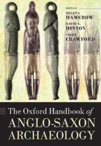 オックスフォード版　アングロサクソン考古学ハンドブック<br>The Oxford Handbook of Anglo-Saxon Archaeology (Oxford Handbooks)