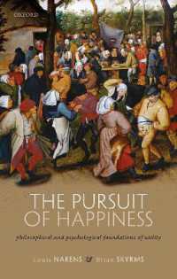 The Pursuit of Happiness : Philosophical and Psychological Foundations of Utility