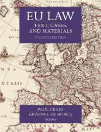 EU Law : Text， Cases， and Materials (Text， Cases， and Materials)
