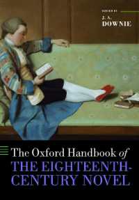 オックスフォード版　１８世紀小説ハンドブック<br>The Oxford Handbook of the Eighteenth-Century Novel (Oxford Handbooks)