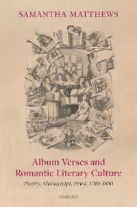 Album Verses and Romantic Literary Culture : Poetry, Manuscript, Print, 1780-1850