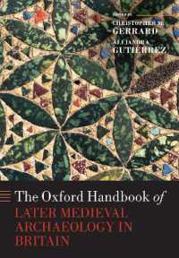 オックスフォード版　中世後期イギリス考古学ハンドブック<br>The Oxford Handbook of Later Medieval Archaeology in Britain (Oxford Handbooks)