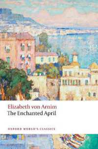 エリザベス・フォン・ア－ニム『魅せられて四月』（原作）<br>The Enchanted April (Oxford World's Classics)