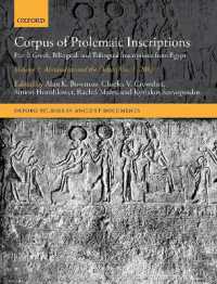 Corpus of Ptolemaic Inscriptions: Volume 1, Alexandria and the Delta (Nos. 1-206) : Part I: Greek, Bilingual, and Trilingual Inscriptions from Egypt (Oxford Studies in Ancient Documents)