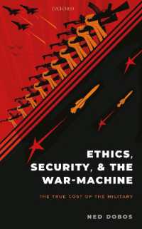 Ethics, Security, and the War-Machine : The True Cost of the Military