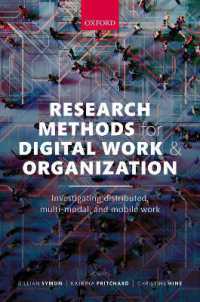 デジタル時代の労働・組織調査法<br>Research Methods for Digital Work and Organization : Investigating Distributed, Multi-Modal, and Mobile Work