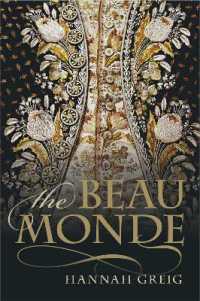 ジョージ朝ロンドンにおける”ファッショナブル・ソサイエティ”の誕生<br>The Beau Monde : Fashionable Society in Georgian London