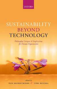 Sustainability Beyond Technology : Philosophy, Critique, and Implications for Human Organization