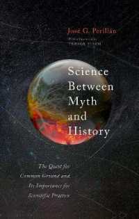 Science between Myth and History : The Quest for Common Ground and Its Importance for Scientific Practice