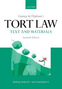 英国不法行為法（第７版）<br>Lunney & Oliphant's Tort Law : Text and Materials （7TH）