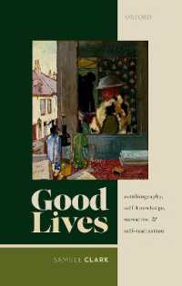 Good Lives : Autobiography, Self-Knowledge, Narrative, and Self-Realization
