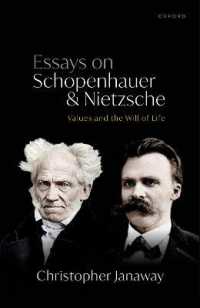 ショーペンハウアー・ニーチェ論集<br>Essays on Schopenhauer and Nietzsche : Values and the Will of Life
