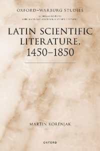 ラテン語科学文献1450-1850年<br>Latin Scientific Literature, 1450-1850 (Oxford-warburg Studies)