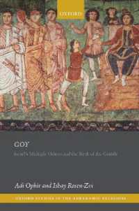 Goy : Israel's Multiple Others and the Birth of the Gentile (Oxford Studies in the Abrahamic Religions) -- Paperback / softback