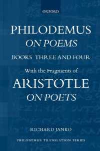 Philodemus, on Poems, Books 3-4 : with the fragments of Aristotle, on Poets (Philodemus Translation Series)