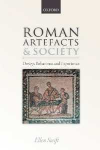 Roman Artefacts and Society : Design, Behaviour, and Experience