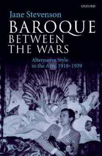 戦間期バロック：諸芸術の別様のスタイル1918-1939年<br>Baroque between the Wars : Alternative Style in the Arts, 1918-1939