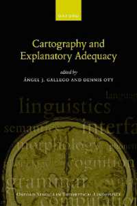 統語論的地図法と説明的妥当性<br>Cartography and Explanatory Adequacy (Oxford Studies in Theoretical Linguistics)