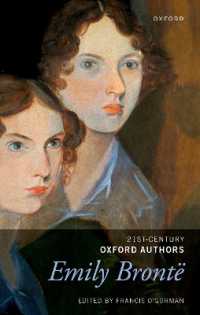 エミリー・ブロンテ選集（２１世紀に読み継ぐ作家シリーズ）<br>Emily Brontë : Selected Writings (21st-century Oxford Authors)