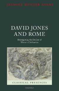 David Jones and Rome : Reimagining the Decline of Western Civilisation (Classical Presences)