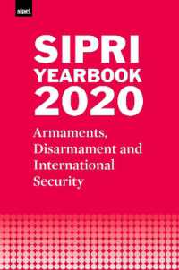 シプリ年鑑（2020年版）<br>SIPRI YEARBOOK 2020 : Armaments, Disarmament and International Security (Sipri Yearbook Series)