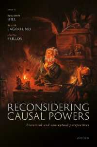 因果的力能を再考する：歴史的概念的視座<br>Reconsidering Causal Powers : Historical and Conceptual Perspectives
