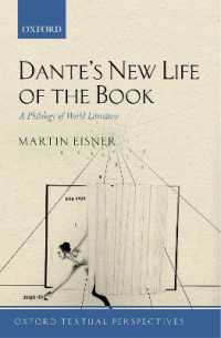 ダンテ『新生』と書物の新たなかたち：世界文学の文献学<br>Dante's New Life of the Book : A Philology of World Literature (Oxford Textual Perspectives)