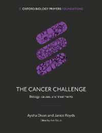 癌の生物学入門<br>The Cancer Challenge : Biology, Causes, and Treatments (Oxford Biology Primers)